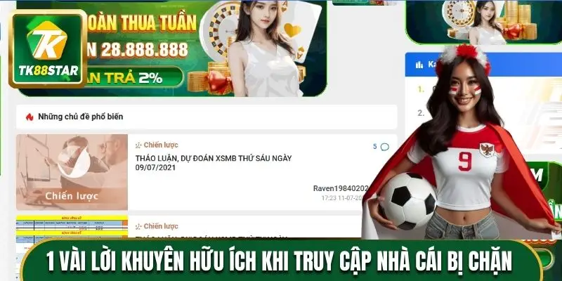 1 vài lời khuyên hữu ích khi truy cập nhà cái bị chặn