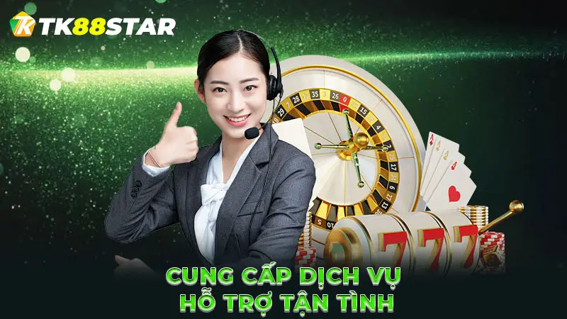 Cung cấp dịch vụ hỗ trợ tận tình