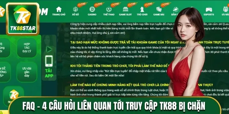 FAQ - 4 câu hỏi liên quan tới truy cập TK88 bị chặn