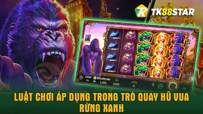 Luật chơi áp dụng trong trò quay hũ vua rừng xanh