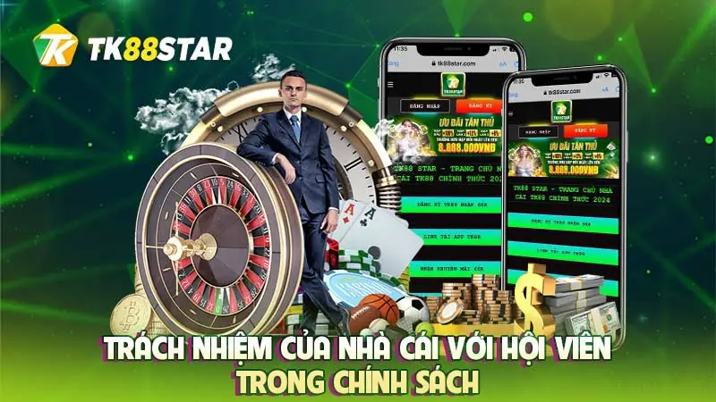 Trách nhiệm của nhà cái với hội viên trong chính sách 