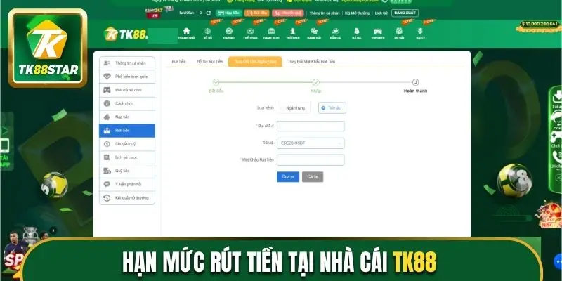 Hạn mức rút tiền tại nhà cái TK88