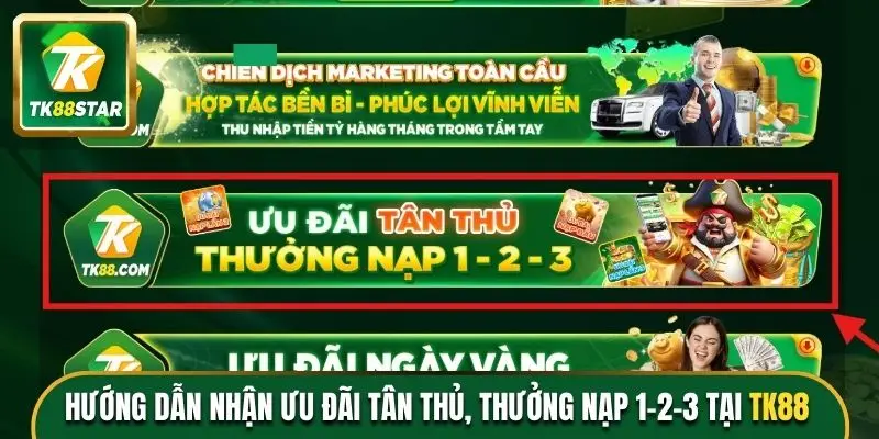 Ưu đãi tân thủ TK88