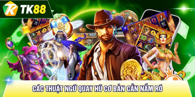 Các thuật ngữ quay hũ cơ bản cần nắm rõ
